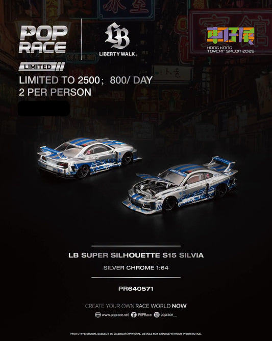 Pop Race LB Super Silhouette S15 Silvia Silver Chrome Hong Kong Toy Car Salon 2026 1/64 Diecast